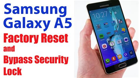 Samsung Galaxy A5 Factory Reset, Bypass Security .